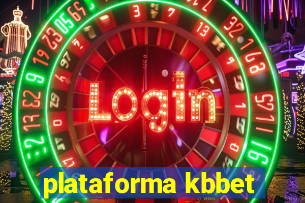 plataforma kbbet